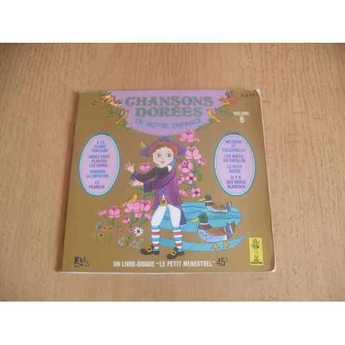 Chansons Dorees De Notre Enfance Volume 6 - Livre Disque 8 Chansons - 