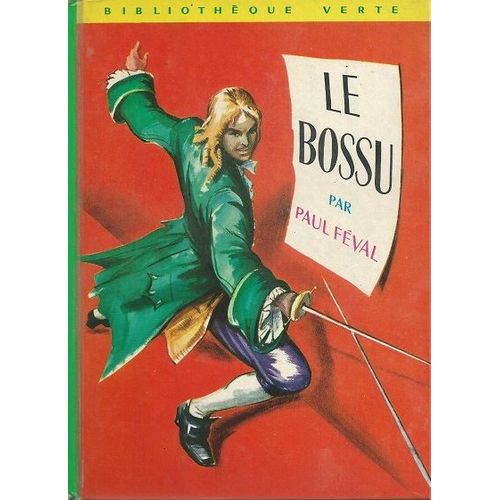 Le Bossu (Livres 1 Et 2)