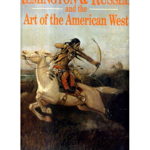 Remington And Russell And The Art Of The American West