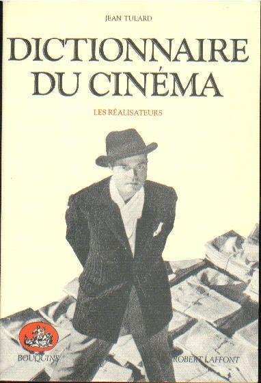 Dictionnaire du cinéma tome 1 Les realisateurs