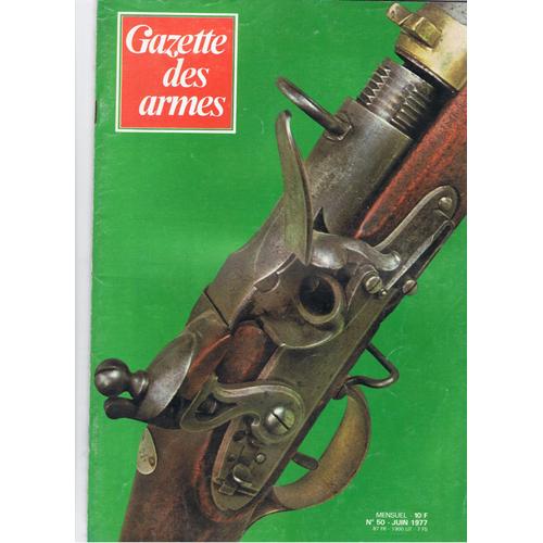 Gazette Des Armes N° 50 : Gazette Des Armes