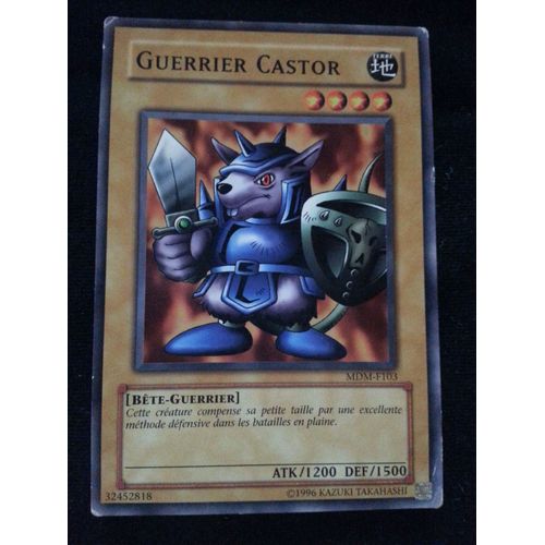 Guerrier Castor (Mdm-F103) - Commune - Yu-Gi-Oh!