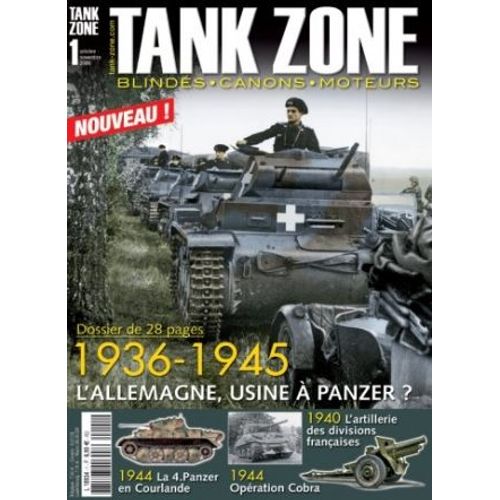 Tank Zone 1  1936-1945 L'allemagne, Usine À Panzer ?