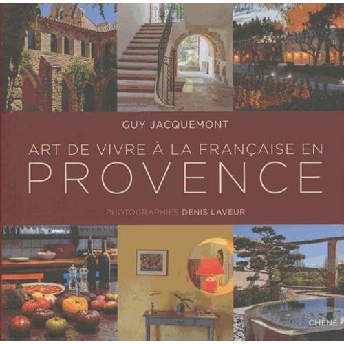 Art De Vivre À La Française En Provence