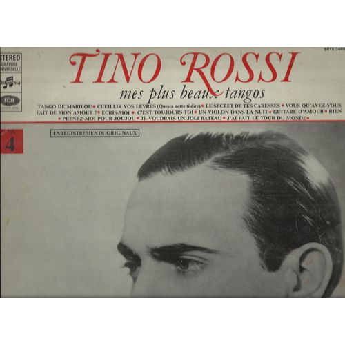 Mes Plus Beaux Tangos Vol. 4 (Enregistrements Originaux) : Tango De Marilou, Cueillir Vos Lèvres, Le Secret De Tes Caresses, Écris-Moi, C'est Toujours Toi, Un Violon Dans La Nuit, Guitare D'amour, ...
