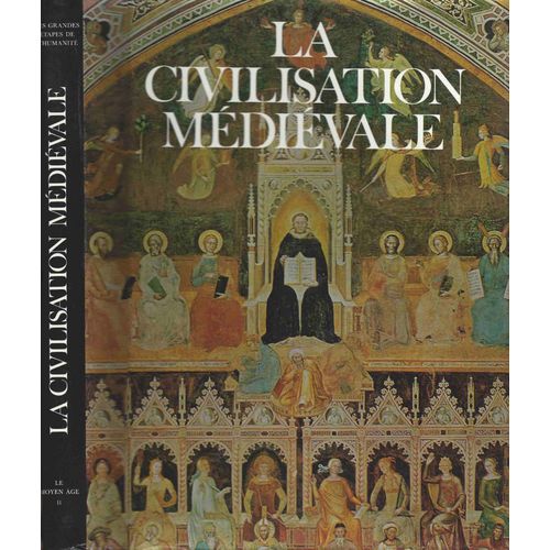 Encyclopédie De La Civilisation (L'). Les Grandes Étapes De L'humanité. La Civilisation Médiévale