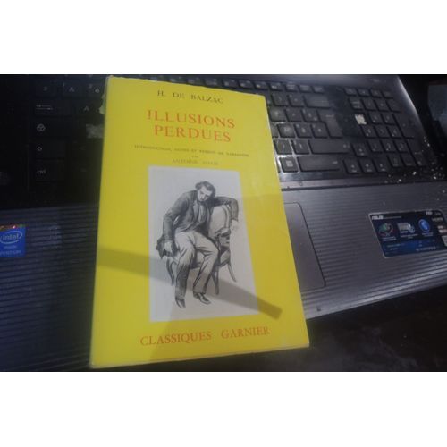 H. De Balzac.....Illusions Perdues ,  Introduction,Notes,Relevé Variante Par Antoine Adam