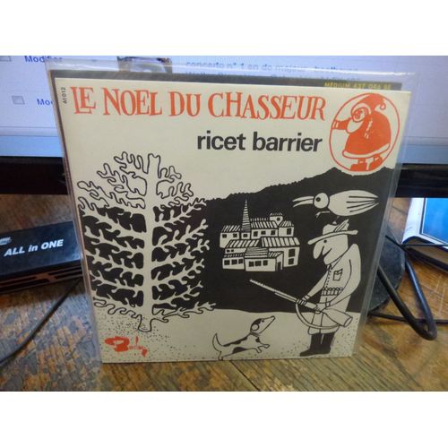 Ricet Barrier : Le Noël Du Chasseur - Le Vieux Wagon -  45 Tours Barclay 61012 