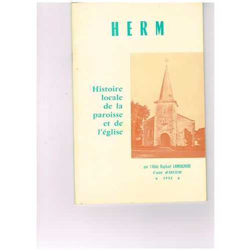 Herm, Histoire Locale De La Paroisse Et De L'église 