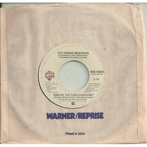 The Doobie Brothers : Dependin' On You (Patrick Simmons - Michael Mcdonald) 3:18 / How Do The Fools Survive ? (Michael Mcdonald - Carole Bayer Sager) 5:18