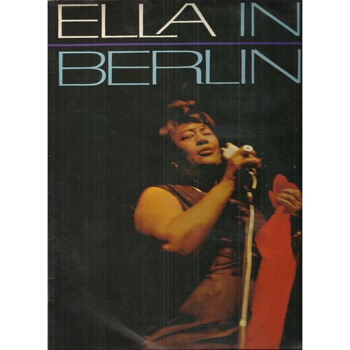 Ella In Berlin : Gone With The Wind, Misty, The Lady Is A Tramp, The Man I Love, Summertime, Too Darn Hot, Lorelei, Mack The Knife, How High The Moon