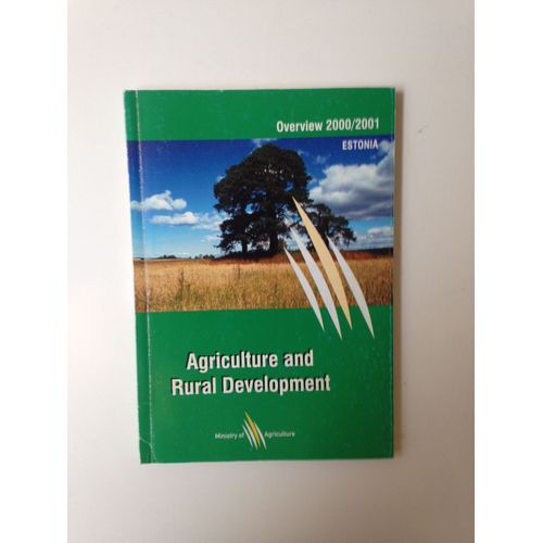 Estonia : Agriculture And Rural Development (Overview 2000/2001)