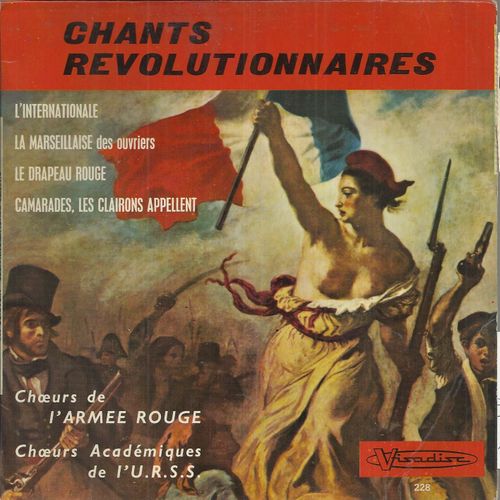 L'internationale - Camarades Les Clairons Appellent / La Marseillaise Des Ouvriers - Le Drapeau Rouge