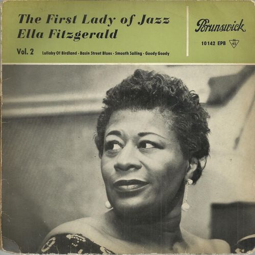 The First Lady Of Jazz Vol. 2 : Lullaby Of Birdland (Shearing, Forster) - Basin Street Blues (Williams)   /  Smooth Sailing (Cobb) - Goody Goody (Mercer - Malneck)