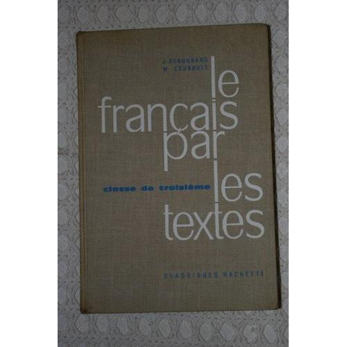 Le Francais Par Les Textes, Classe De 3e