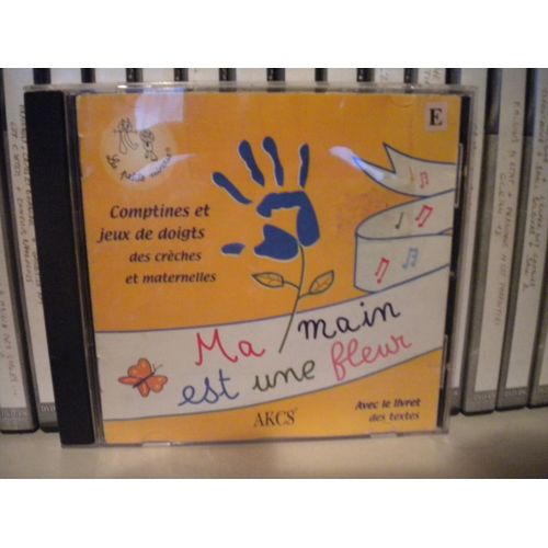 Ma Main Est Une Fleur (Comptines Pour Enfants Dés 2 Ans)