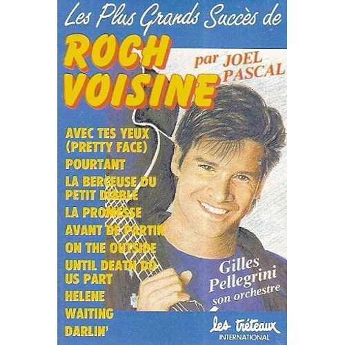 Joel Pascal & Gilles Pellegrini K7 Audio Les Plus Grands Succès De Roch Voisine