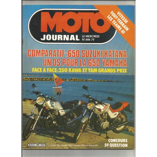 Moto Journal  N° 494 : 650 Suzuki Katana; Un Os Pour La 650 Yamaha; Face A Face: 250 Kawasaki Et Yamaha Grands Prix;Vitesse Tout-Terrain Les Teams 81