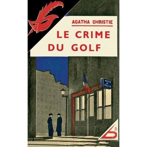 Le Crime Du Golf - Edition Fac-Similé Prestige