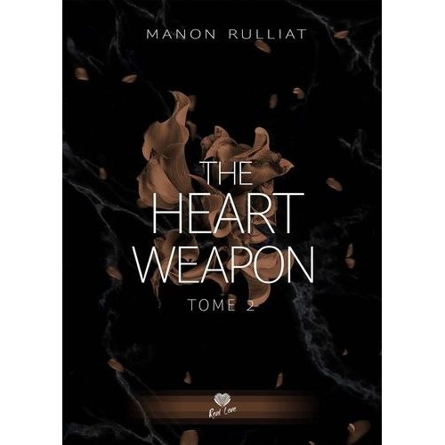 The Heart Weapon Tome 2 - Je T'apprendrai Le Bonheur