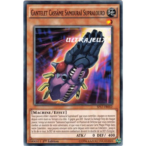 Yu-Gi-Oh! - Sp17-Fr012 - Gantelet Cassâme Samouraï Supralourd - Commune