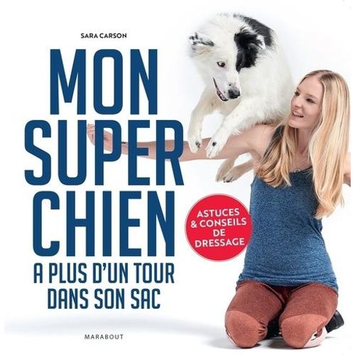 Mon Super Chien A Plus D'un Tour Dans Son Sac
