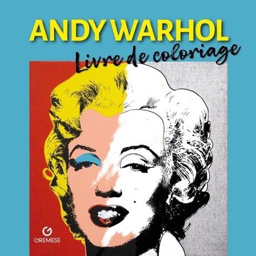 Unofficial Andy Warhol - Livre De Coloriage