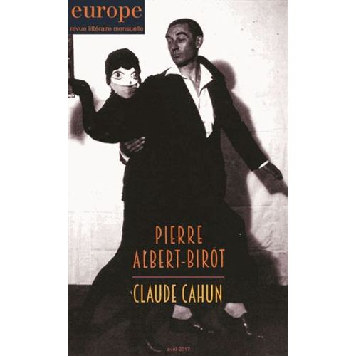 Europe N° 1056, Avril 2017 - Pierre-Albert Birot - Claude Cahun