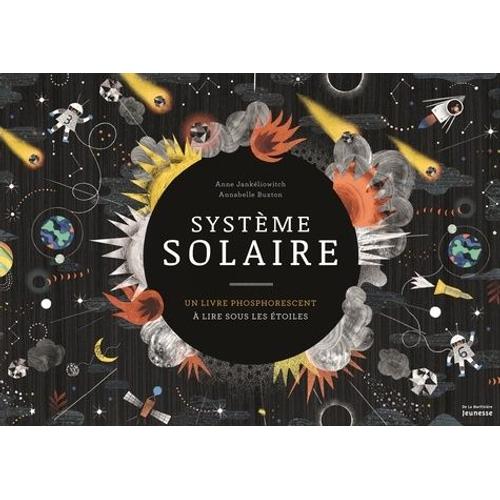 Système Solaire - Un Livre Phosphorescent À Lire Sous Les Étoiles