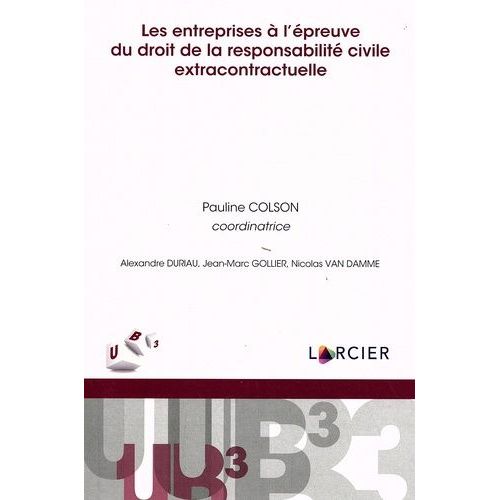 Les Entreprises À L'épreuve Du Droit De La Responsabilité Civile Extracontractuelle