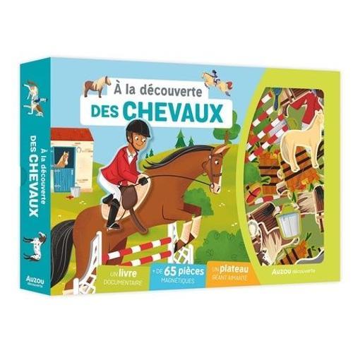 A La Découverte Des Chevaux - Avec Un Plateau Géant Aimanté Et Plus De 65 Pièces Magnétiques