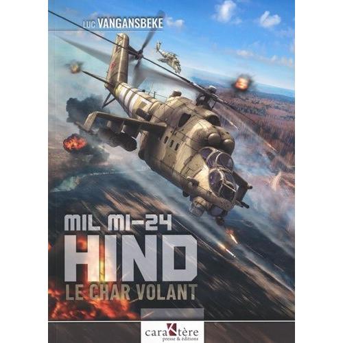Mil Mi-24 Hind - Le Char Volant