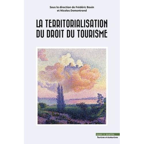 La Territorialisation Du Droit Du Tourisme