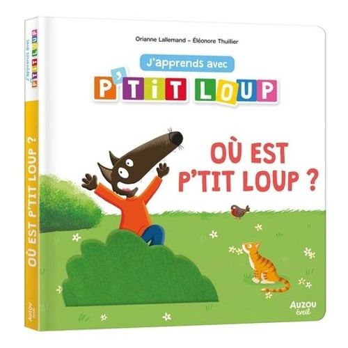J'apprends Avec P'tit Loup - Où Est P'tit Loup ?