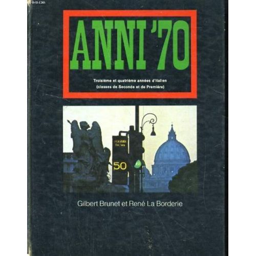 Anni'70. Troisieme Et Quatrieme Annees D'italien (Classes De Seconde Et De Premiere)