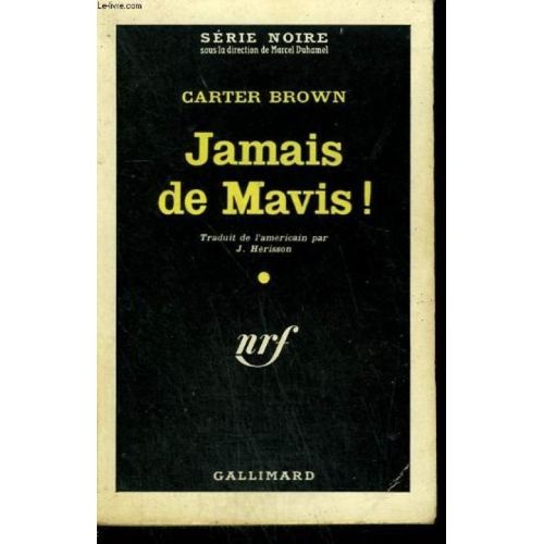 Jamais De Mavis!