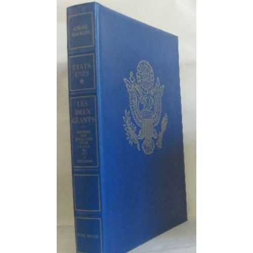Les Deux Géants -Histoire Des États Unis Et De L'urss De 1917 À Nos Jours -Histoire Des État Unis Tome I De 1917 À 1938