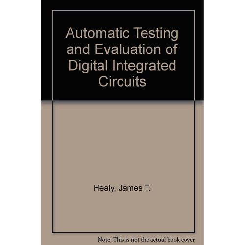 Automatic Testing And Evaluation Of Digital Integrated Circuits