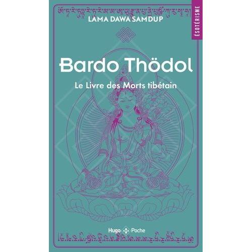 Bardo Thödol - Le Livre Des Morts Tibétains