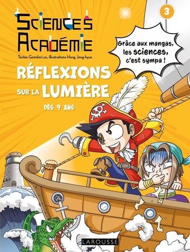 Sciences Académie En Manga - Tome 3 : Réflexions Sur La Lumière