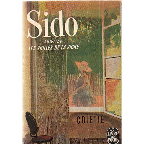 Sido Suivi De Les Vrilles De La Vigne