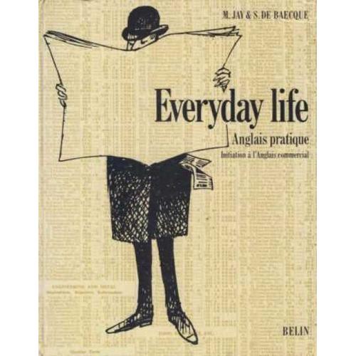 Everyday Life/Anglais Pratique