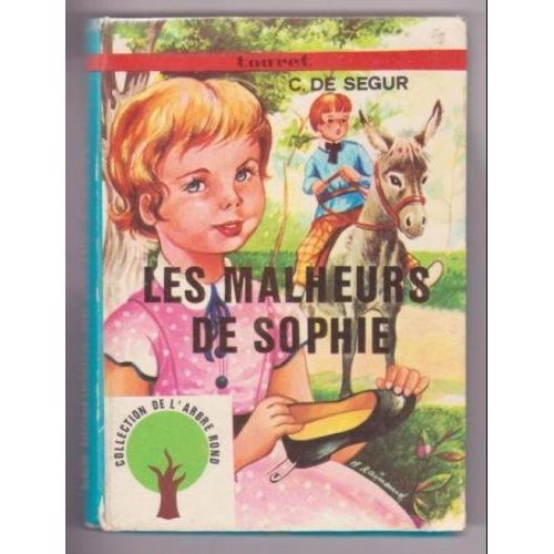 Comtesse De Ségur. Les Malheurs De Sophie