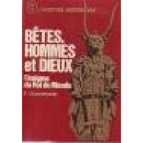 Bêtes, Hommes Et Dieux : L'énigme Du Roi Du Monde