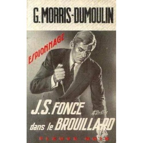 J. S. Fonce Dans Le Brouillard
