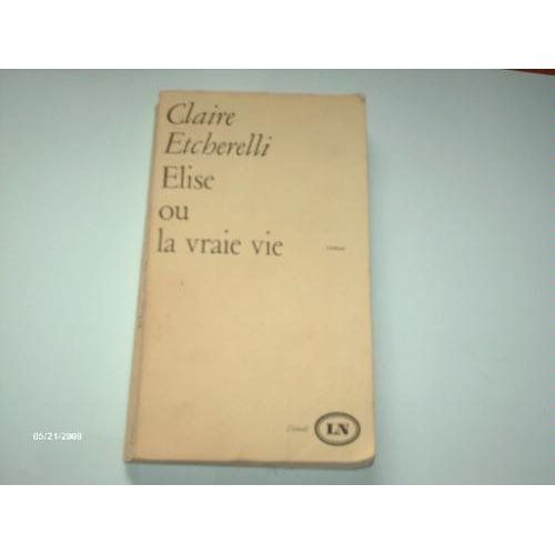 Elise Ou La Vraie Vie
