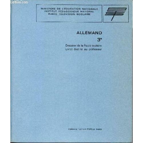 Allemand / Classe De 3è / Emissions De La Radio Scolaire - Livret Destine Au Professeur.