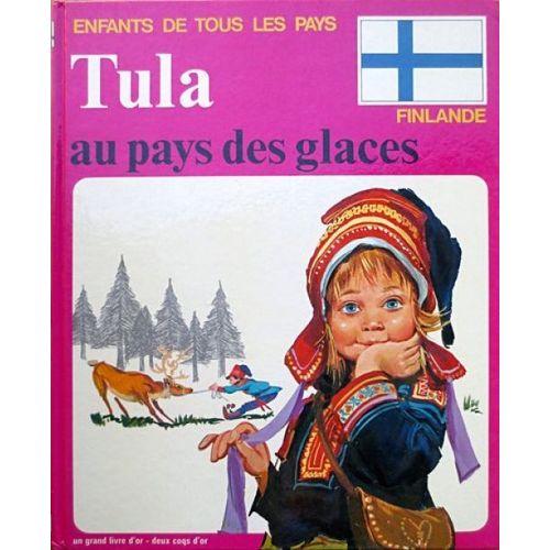 Tula Au Pays Des Glaces (Enfants De Tous Les Pays)
