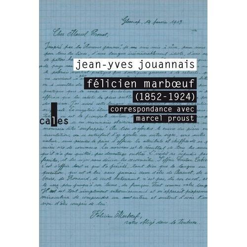 Félicien Marboeuf (1852-1924) - Correspondance Avec Marcel Proust