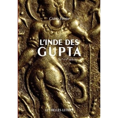 L'inde Des Gupta - Ive - Vie Siècle